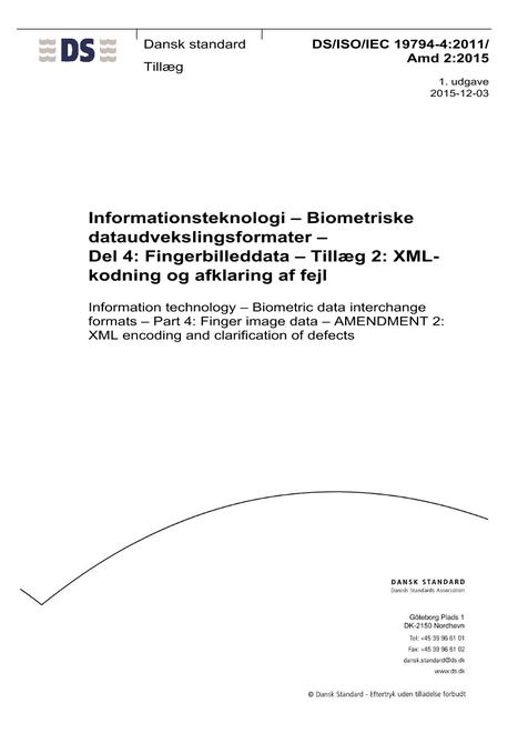 DANSK DS/ISO/IEC 19794-4