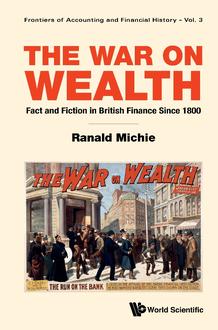 THE WAR ON WEALTH: FACT AND FICTION IN BRITISH FINANCE SINCE 1800