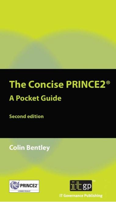 The Concise PRINCE2 - A Pocket Guide