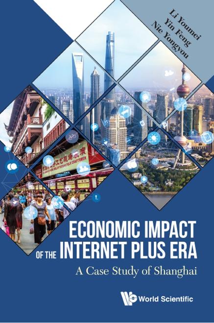 ECONOMIC IMPACT OF THE INTERNET PLUS ERA: A CASE STUDY OF SHANGHAI