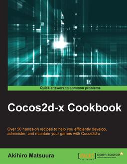 Cocos2d-x Cookbook