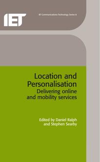 Location and Personalisation: Delivering Online and Mobility Services