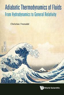 ADIABATIC THERMODYNAMICS OF FLUIDS: FROM HYDRODYNAMICS TO GENERAL RELATIVITY