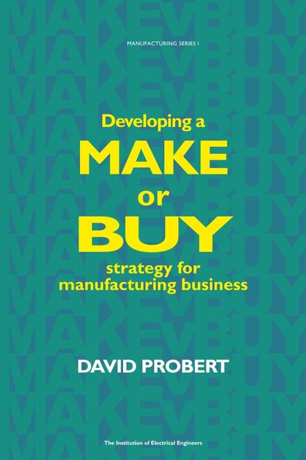 Developing a Make or Buy Strategy for Manufacturing Business