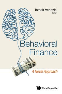 BEHAVIORAL FINANCE: A NOVEL APPROACH