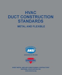 HVAC Duct Construction Standards - Metal and Flexible, 4th Edition (ANSI/SMACNA 006-2020)