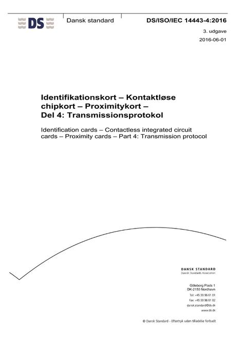 DANSK DS/ISO/IEC 14443-4