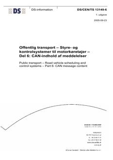 DANSK DS/CEN/TS 13149-6