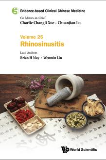 EVIDENCE-BASED CLINICAL CHINESE MEDICINE - VOLUME 25: RHINOSINUSITIS