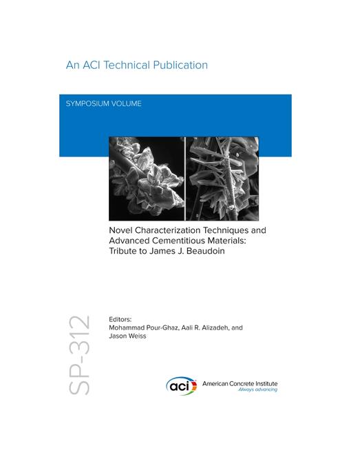 Novel Characterization Techniques and Advanced Cementitious Materials: Tribute to James J. Beaudoin