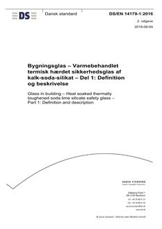 DANSK DS/EN 14179-1