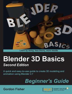 Blender 3D Basics Beginner's Guide