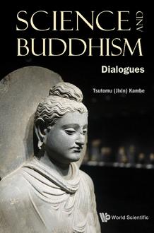 SCIENCE AND BUDDHISM: DIALOGUES